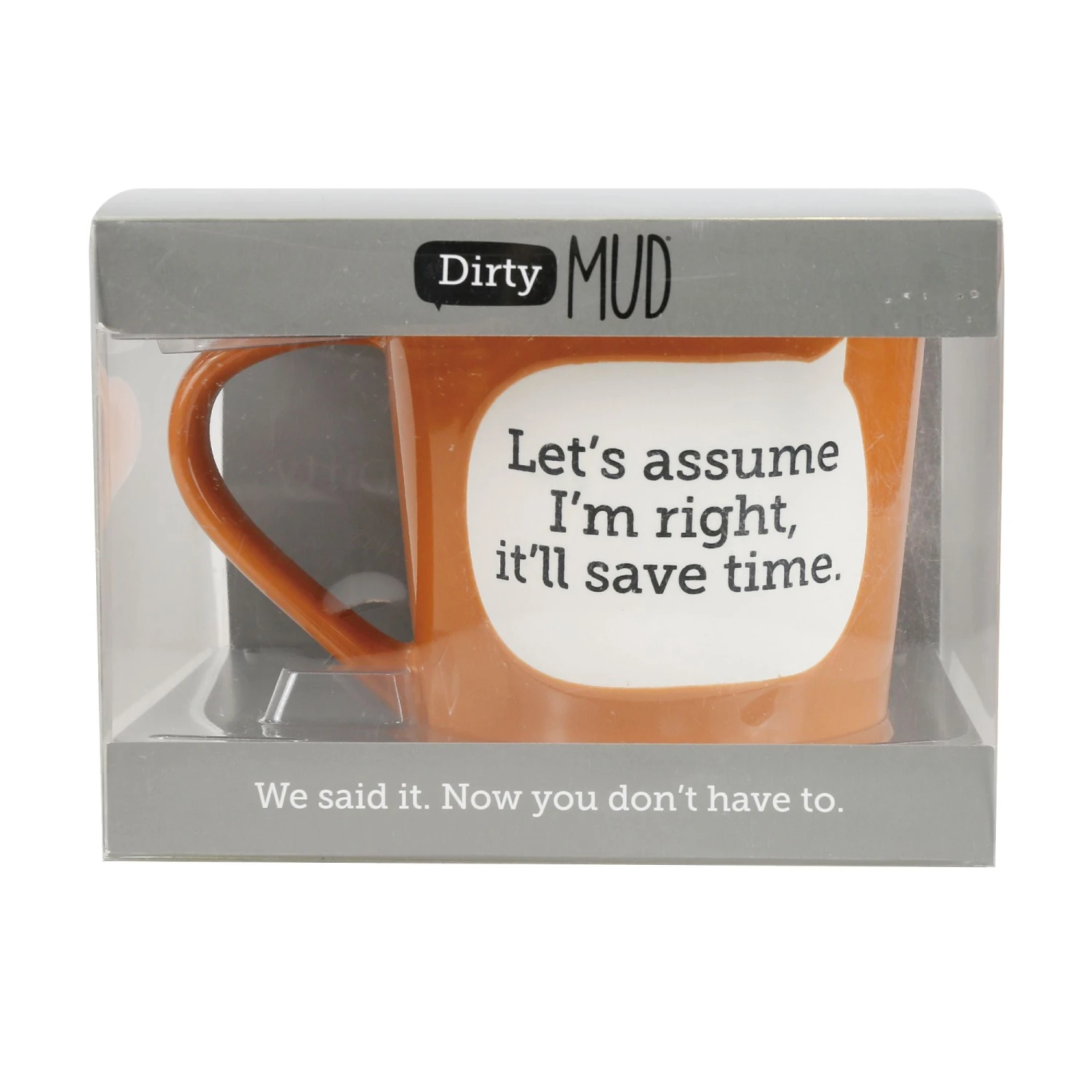Enesco Gift Dirty Mud Assume I'm Right Mug(Dirty Mud Assume Im Right Mug) 3 Enesco Gift Dirty Mud Assume I'm Right Mug(Dirty Mud Assume Im Right Mug) - Image 3